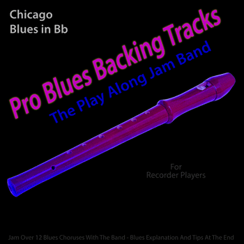 Recorder Chicago Blues in Bb Pro Blues Backing Tracks