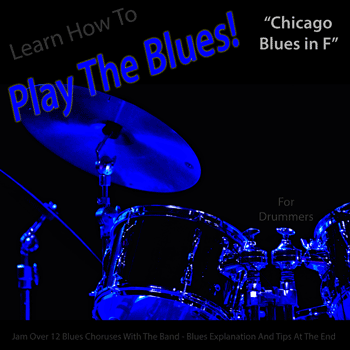 Drums Chicago Blues in F Play The Blues