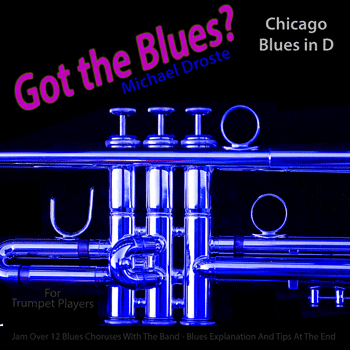 Trumpet Chicago Blues in D Got The Blues