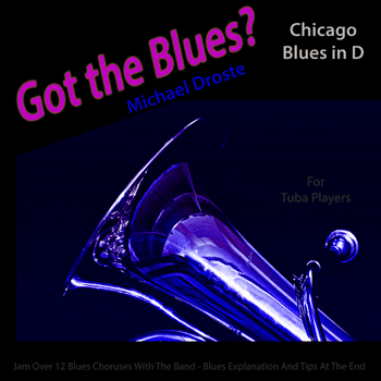 Tuba Chicago Blues in D Got The Blues