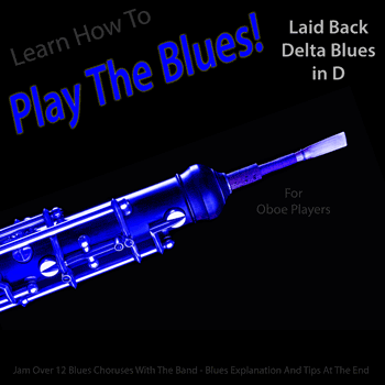 Oboe Laid Back Delta Blues in D Play The Blues