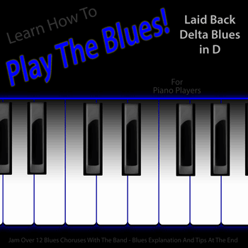 Keys Laid Back Delta Blues in D Play The Blues