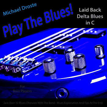 Bass Laid Back Delta Blues in C Play The Blues