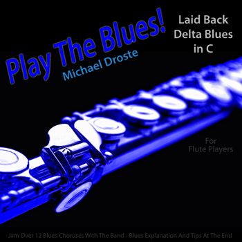 Flute Laid Back Delta Blues in C Play The Blues
