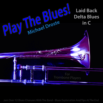 Trombone Laid Back Delta Blues in C Play The Blues
