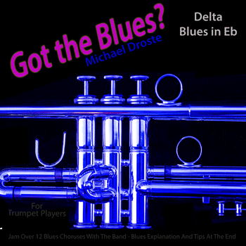 Trumpet Laid Back Delta Blues in Eb Got The Blues