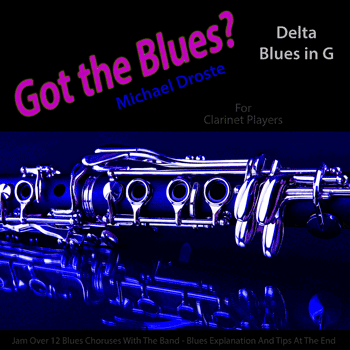 Clarinet Laid Back Delta Blues in G Got The Blues