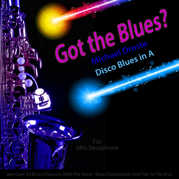 Alto Saxophone Disco Blues in A Play The Blues