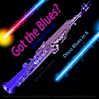 Soprano Saxophone Disco Blues in A Play The Blues