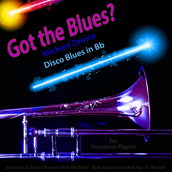 Trombone Disco Blues in Bb Play The Blues