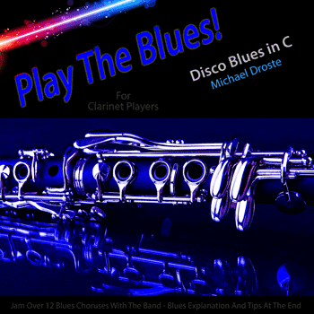 Clarinet Disco Blues in C Play The Blues