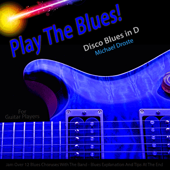 Guitar Disco Blues in D Play The Blues