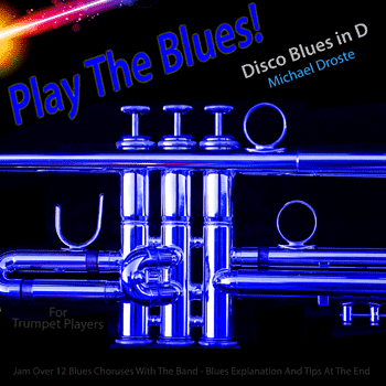 Trumpet Disco Blues in D Play The Blues