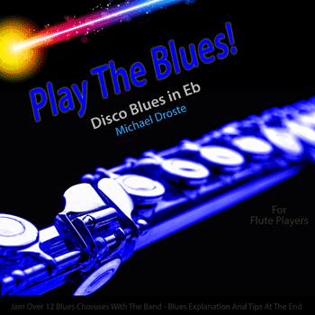 Flute Disco Blues in Eb Play The Blues