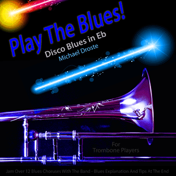 Trombone Disco Blues in Eb Play The Blues