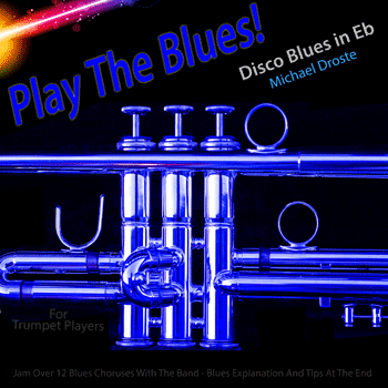 Trumpet Disco Blues in Eb Play The Blues
