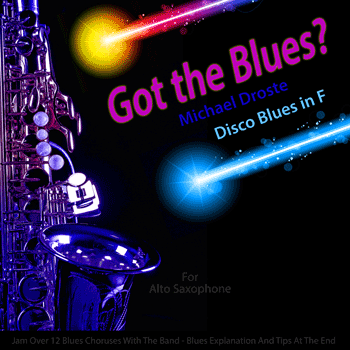Alto Saxophone Disco Blues in F Play The Blues