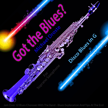 Soprano Saxophone Disco Blues in G Play The Blues