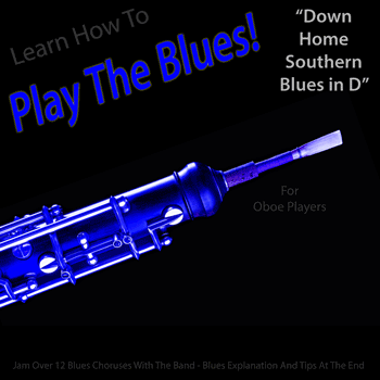 Oboe Down Home Southern Blues in D Play The Blues