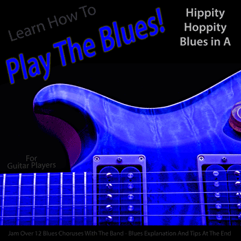 Guitar Hippity Hoppity Blues in A Play The Blues