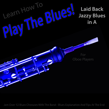 Oboe Laid Back Jazzy Blues in A Play The Blues