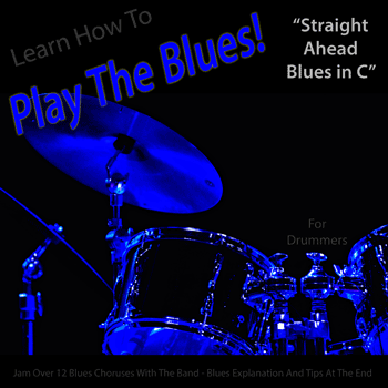 Drums Straight Ahead Blues in C Play The Blues