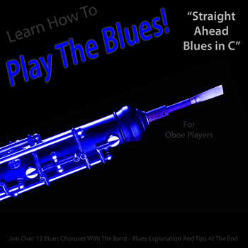 Oboe Straight Ahead Blues in C Play The Blues