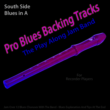 Recorder South Side Blues in A Got The Blues