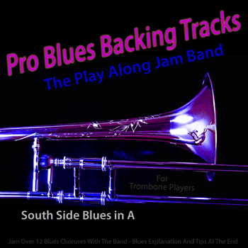 Trombone South Side Blues in A Got The Blues