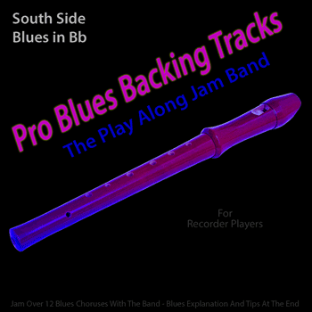 Recorder South Side Blues in Bb Got The Blues