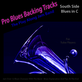 Tuba South Side Blues in C Got The Blues