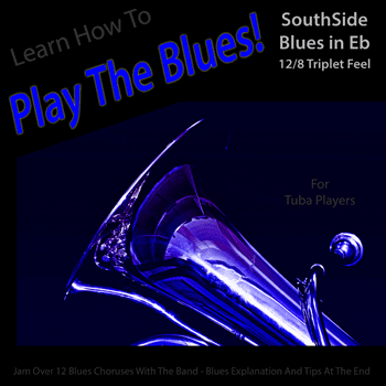Tuba South Side Blues in Eb Got The Blues