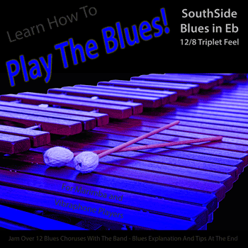 Vibes South Side Blues in Eb Got The Blues